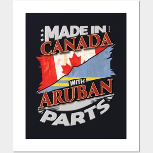 Made In Canada With Aruban Parts - Gift for Aruban From Aruba Posters and Art